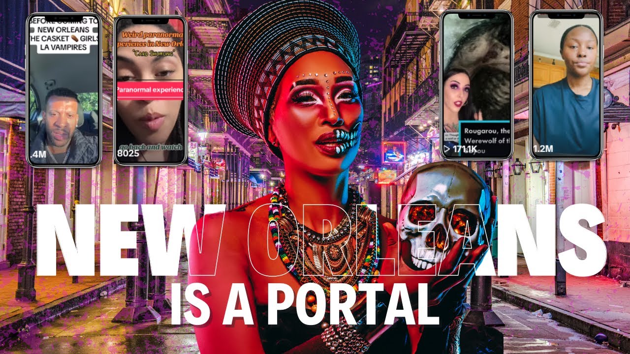 New Orleans is a PORTAL!