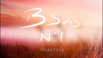relaxdaily - B-Sides N°1