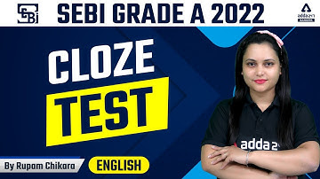 SEBI Grade A 2022 | English | CLOZE TEST by RUPAM CHIKARA