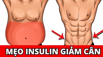 99% Giảm Cân Nhanh Hơn nhờ Bí quyết Insulin Bạn Chưa Biết!