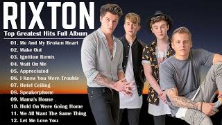 Rixton Greatest Hits Full Album 2022 - The Best Songs of Rixton 2022