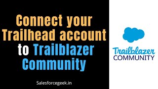 How to Connect your Trailhead account to Salesforce trailblazer community | [Trailblazer Community]