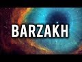 Barzakh the unseen world