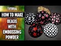 How to Make Beads by Using the Low-Temp Enamel or Embossing Powder!