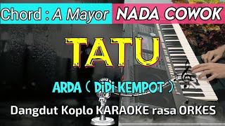 Tatu - Arda  Didi Kempot  Dangdut Koplo Karaoke Rasa Orkes || Nada Cowok