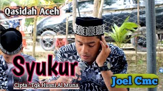 Download lagu Lagu Aceh - Syukur By Joel Cmc mp3