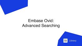 Embase Ovid: Advanced Searching screenshot 5