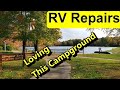 RV REPAIRS ! Kenisee Lake RV Campground Trip