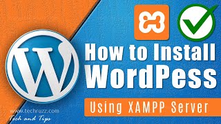how to install wordpress on windows 10 pc (localhost) using xampp server
