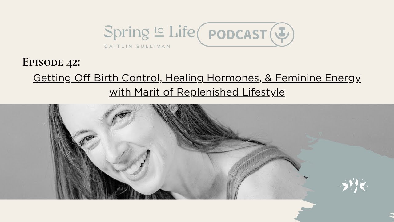 Episode 42 Getting Off Birth Control Healing Hormones Feminine episode-42-getting-off-birth-control-healing-hormones-feminine