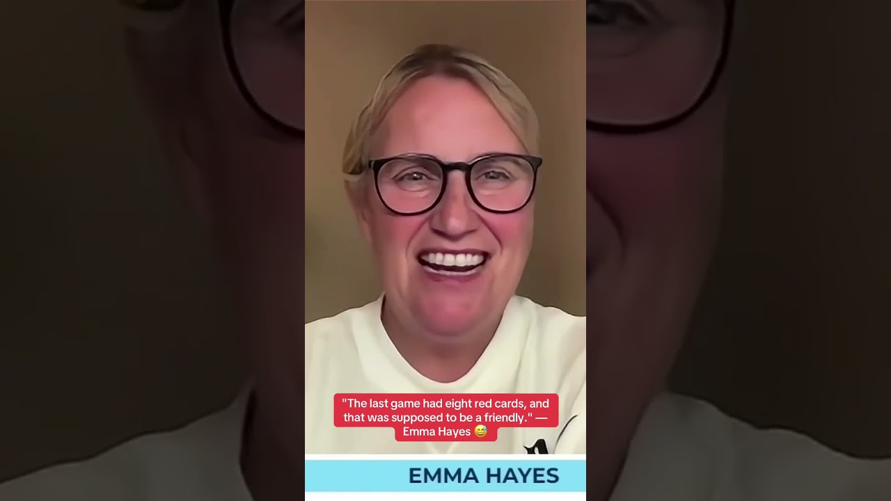 Emma Hayes says there are no more friendlies 😬