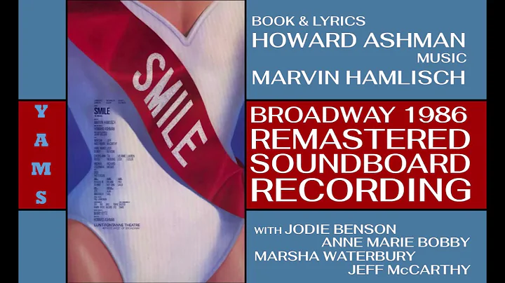 REMASTERED: "Smile" (The Musical; Broadway Soundbo...