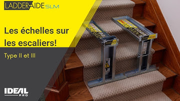 Ladder-Aide SLM - Utilisez les échelles de type II et III dans les escaliers !