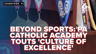 PA Catholic school touts continued success across athletics, academics and the arts