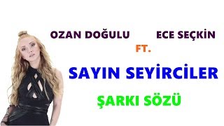 Ozan Doğulu -  Sayın Seyirciler ft. Ece Seçkin - Şarkı Sözü || Şarkı Defteri