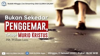 Kebaktian Umum GKA Gloria Galaxy - 02 Januari 2022