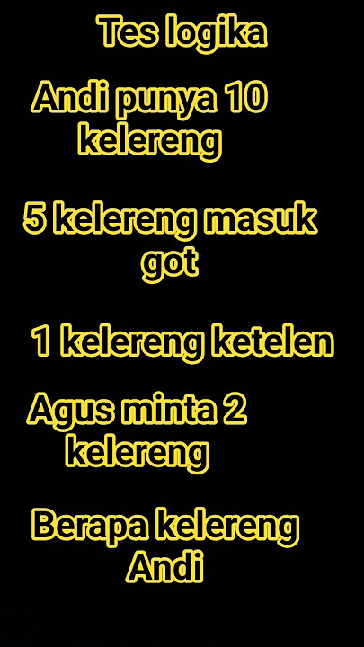 Tes logika #djremix #memes #djmeresahkan #funny #comedy #emoji #music #colonelkkjϟ #meme