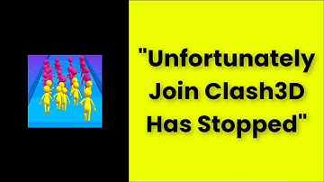 How To Fix Unfortunately Join Clash 3D Has Stopped Error Android & Ios - 2022