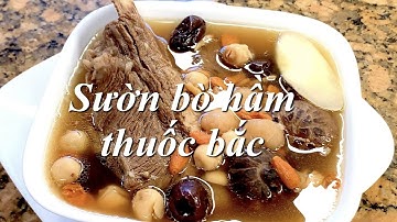Sườn bò hầm thuốc bắc cực kỳ bổ dưỡng