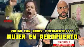 No llevó los documentos de la niña y enloquece en aeropuerto de Montería. ¿Qué debe llevar? ⚖️✈️🪪