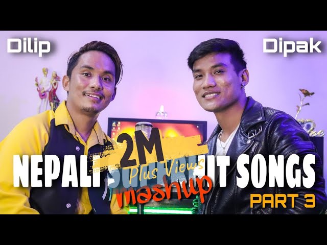 DILIP GHISING X DIPAK TAMANG || NEPALI SUPERHIT SONGS MASHUP PART 3 || 12 SONGS ONE BEAT class=