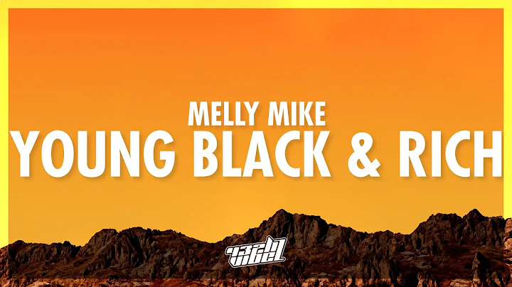 Melly Mike - Young Black & Rich (Lyrics) | boat kid aura farming song (432Hz)
