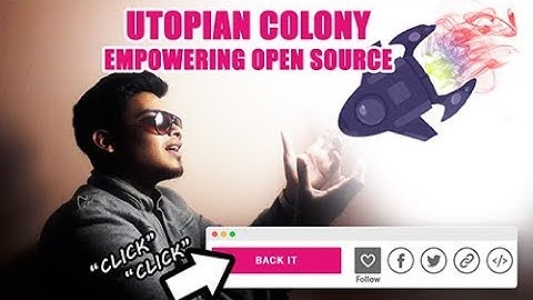 Utopian Colony: A platform to empower open source innovation