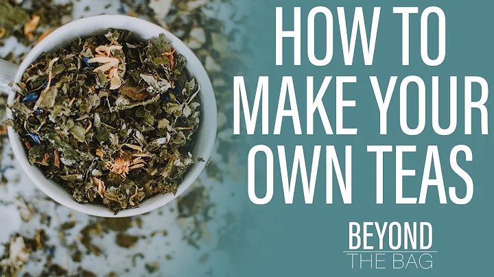 How to Make Your Own Tea Blend | 10 Base Ingredients for Making Your Own Tea Blends Easy Ep. 2 - DayDayNews