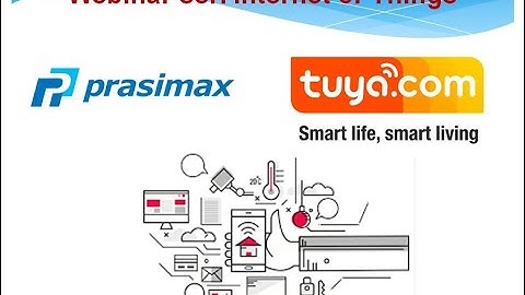 IoT Talks #01 - TUYA Presentation for PRASIMAX