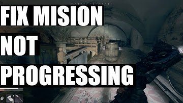 dying light the beast - how to fix missions not progressing (soft lock glitch)