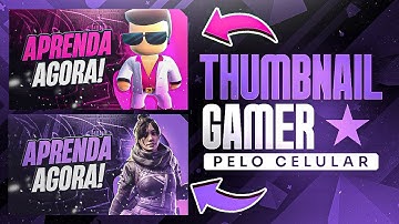 COMO FAZER THUMBNAIL GAMER PELO CELULAR - CAPA DE VIDEO 2023