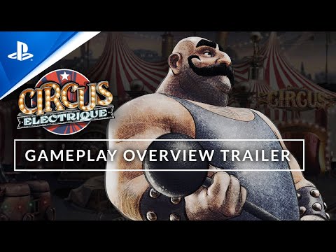 Circus Electrique - Gameplay Overview Trailer | PS5 & PS4 Games
