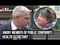 &#39;People have died and all you&#39;ve done is nothing&#39;: Angry member of public confronts Health Secretary