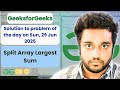 Split Array Largest Sum solved in JS | GeeksforGeeks | POTD | Streak 211 | Sun, 29 Jun 2025 | NCS