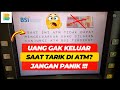 ATM BSI ERROR‼️ Uang Gak Keluar, Muncul Pesan Ini! (Cari ATM BSI Terdekat)