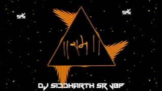 mere Ghar Ram Aaye he bajao dhol DJ Siddharth SR jbp X DJ harsh