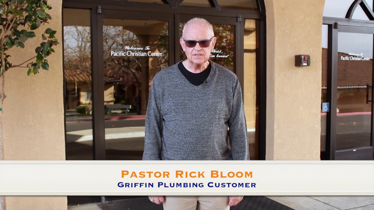 Griffin Plumbing Santa Maria Orcutt Glowing 5 Star Review By Griffin Plumbing Santa Maria Orcutt Glowing 5 Star Review By Pastor Rick Bloom