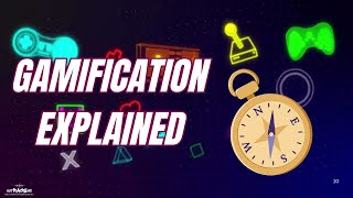 Gamification is a Compass | Gamification Explained