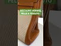 Restauro Hermes pelle e tessuto effettuata da Laboratorio Bonfanti.