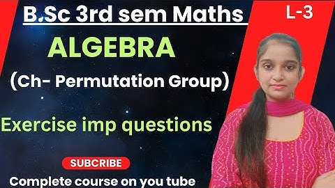 B.Sc 3rd sem Maths || Ch- Permutation Group || By Jyoti Chaudhary ✍️✍️