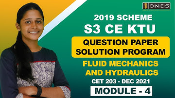 S3 KTU 2019 Scheme QP Solution | CE |  FLUID MECHANICS AND HYDRAULICS | CET203 | Module 4-DEC 2021