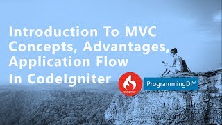 CodeIgniter - (Introduction, MVC Concepts, Advantages, Application Flow) - Programming DIY screenshot 2
