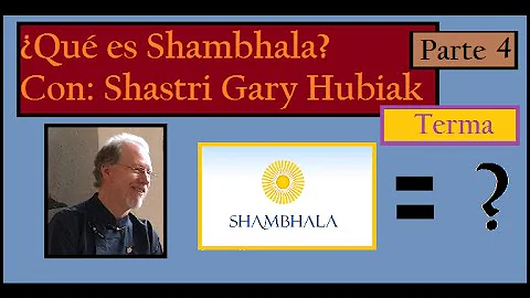 Qu es shambhala? parte 4, Qu es Terma? con Shastri...