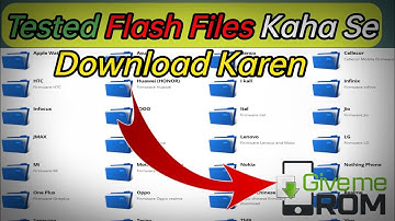 Tested Firmware Kaise Download Kaha Se Karen | Mobile Flash File Og