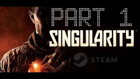 Singularity : Part 1 -  Katorga