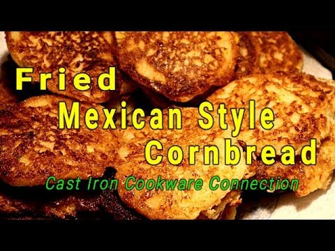 Fried Mexican Style Cornbread