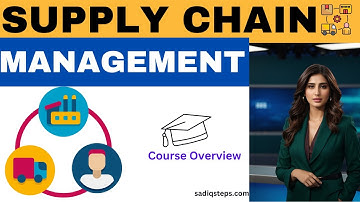 Mastering Supply Chain Management: Comprehensive Course Overview