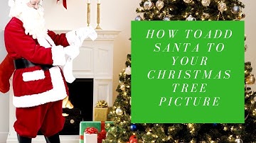 HOW TO Create a Photo with Santa by Christmas Tree | PICMONKEY