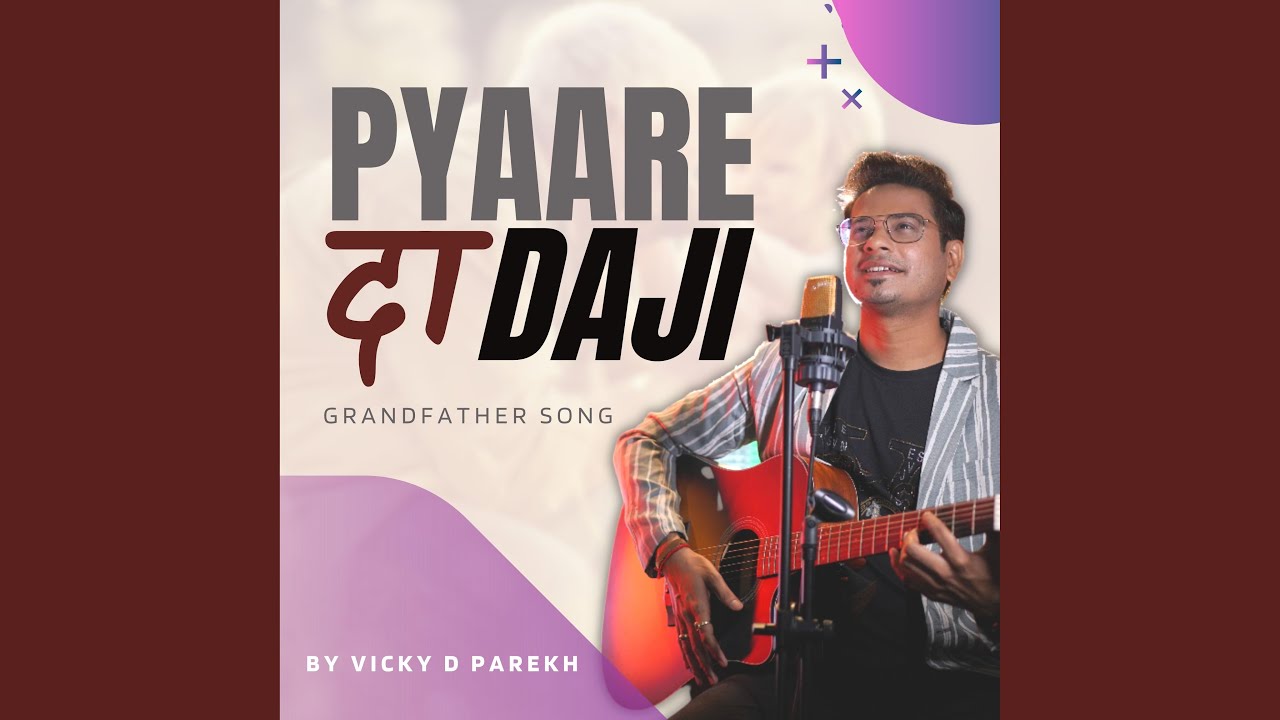 Pyaare Dadaji Grandfather Song