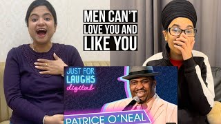 Indians React to Patrice O'Neal - Men Can't Love You And Like You